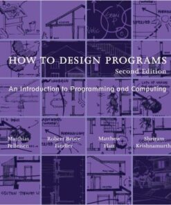 How To Design Programs An Introduction To Programming And Computing 2Nd Edition