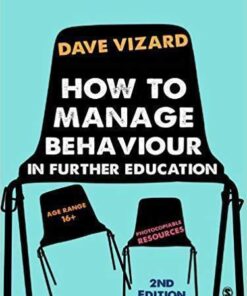 How To Manage Behaviour In Further Education 2Nd Edition