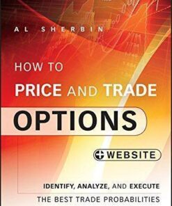 How To Price And Trade Options Identify Analyze And Execute The Best Trade Probabilities Website