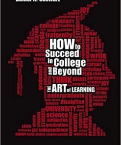 How To Succeed In College And Beyond The Art Of Learning