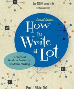 How To Write A Lot A Practical Guide To Productive Academic 2Nd Edition