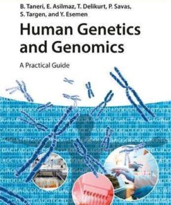 Human Genetics And Genomics A Practical Guide