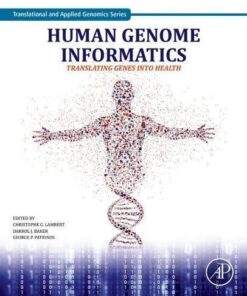 Human Genome Informatics Translating Genes Into Health