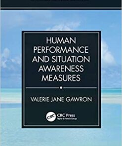 Human Performance And Situation Awareness Measures 3Rd Edition