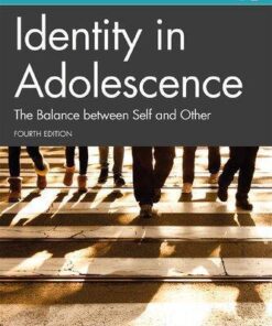 Identity In Adolescence 4E Adolescence And Society 4Th Edition