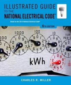 Illustrated Guide To The National Electrical Code 6Th Edition