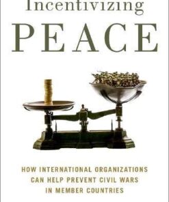 Incentivizing Peace How International Organizations Can Help Prevent Civil Wars In Member Countries