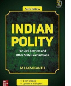Indian Polity For Civil Services And Other Competitive Examinations 6Th Edition