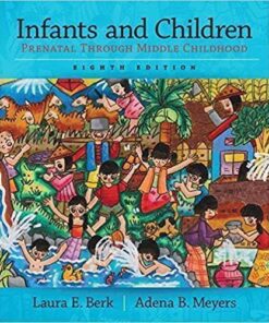 Infants And Children Prenatal Through Middle Childhood 8Th Edition