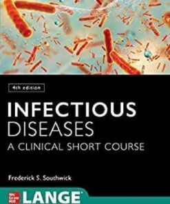 Infectious Diseases A Clinical Short Course 4Th Edition