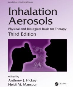 Inhalation Aerosols Physical And Biological Basis For Therapy 3Rd Editionedition