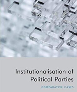 Institutionalisation Of Political Parties Comparative Cases