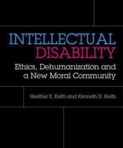 Intellectual Disability Ethics Dehumanization And A New Moral Community