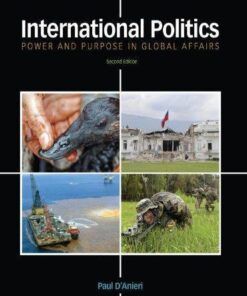 International Politics Power And Purpose In Global Affairs 2Nd Edition