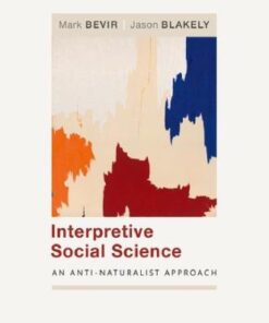 Interpretive Social Science An Anti Naturalist Approach