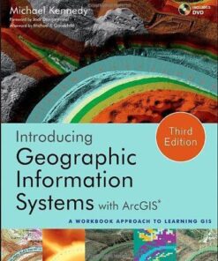 Introducing Geographic Information Systems With Arcgis A Workbook Approach To Learning Gis 3Rd Edition