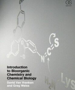 Introduction To Bioorganic Chemistry And Chemical Biology