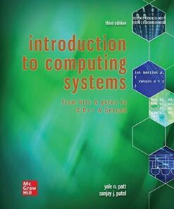 Introduction To Computing Systems From Bits Gates To C C Beyond 3Rd Edition