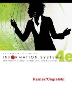 Introduction To Information Systems Enabling And Transforming Business 4Th Edition