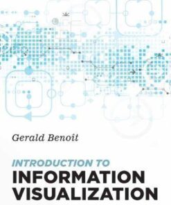 Introduction To Information Visualization Transforming Data Into Meaningful Information