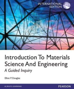 Introduction To Materials Science And Engineering A Guided Inquiry