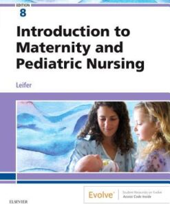 Introduction To Maternity And Pediatric Nursing 8Th Edition
