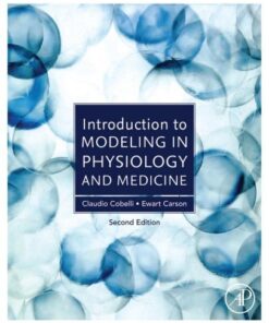 Introduction To Modeling In Physiology And Medicine 2Nd Edition