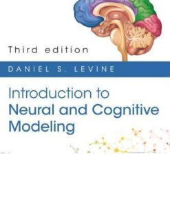 Introduction To Neural And Cognitive Modeling 3Rd Edition