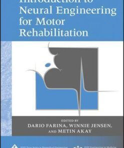 Introduction To Neural Engineering For Motor Rehabilitation