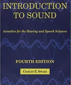Introduction To Sound Acoustics For The Hearing And Speech Sciences Fourth 4Th Edition