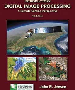 Introductory Digital Image Processing A Remote Sensing Perspective 4Th Edition