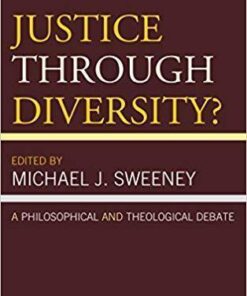 Justice Through Diversity A Philosophical And Theological Debate