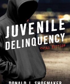 Juvenile Delinquency 3Rd Edition