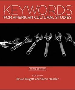 Keywords For American Cultural Studies 3Rd Edition