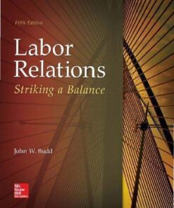 Labor Relations Striking A Balance 5Th Edition