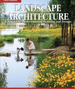Landscape Architecture A Manual Of Environmental Planning And Design 5Th Edition