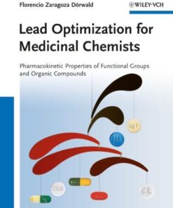 Lead Optimization For Medicinal Chemists Pharmacokinetic Properties Of Functional Groups And Organic Compounds
