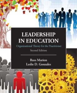Leadership In Education Organizational Theory For The Practitioner 2Nd Edition