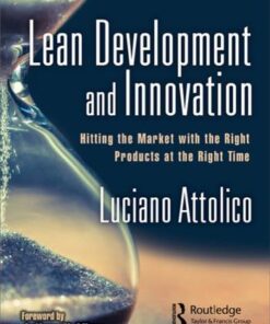 Lean Development And Innovation Hitting The Market With The Right Products At The Right Time