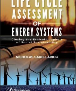 Life Cycle Assessment Of Energy Systems Closing The Ethical Loophole Of Social Sustainability