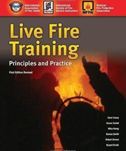 Live Fire Training Principles And Practice First Revised