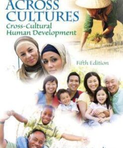 Lives Across Cultures Cross Cultural Human Development 5Th Edition