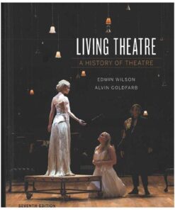 Living Theatre A History Of Theatre Seventh 7Th Edition