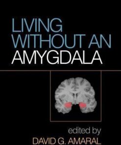 Living without an Amygdala