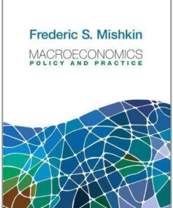 Macroeconomics Policy And Practice Pearson Series In Economics
