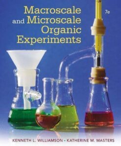 Macroscale And Microscale Organic Experiments 7Th Edition