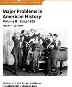 Major Problems In American History Volume Ii