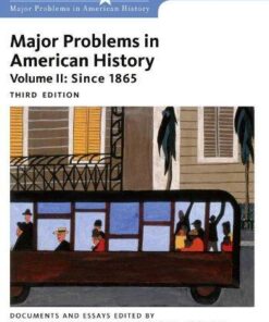 Major Problems In American History Volume Ii Since 1865 3Rd Edition