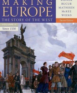 Making Europe The Story Of The West Volume Ii Since 1550 2Nd Edition