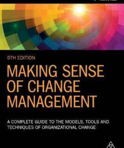 Making Sense Of Change Management 9Th Edition